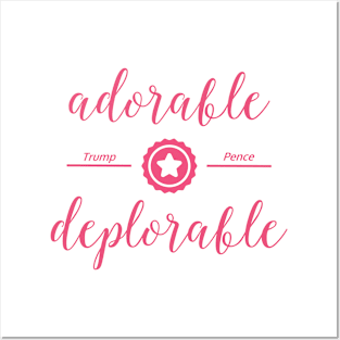 Adorable Deplorable Posters and Art